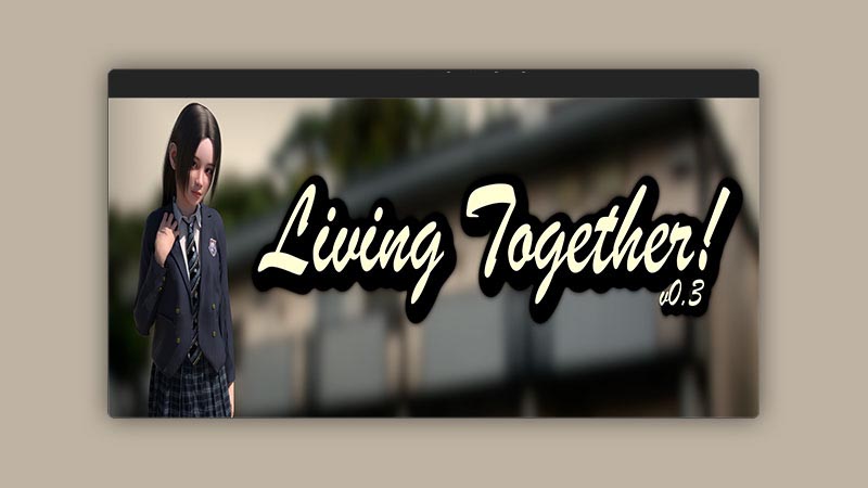 [亞洲SLG漢化3D] 同居生活Living Together! [v0.37]PC+安卓漢化版 [度盤下載]